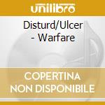 Disturd/Ulcer - Warfare cd