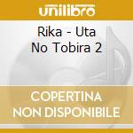 Rika - Uta No Tobira 2 cd