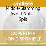 Middle/Slamming Avoid Nuts - Split cd