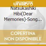 Natsukashiki Hibi(Dear Memories)-Song For Ken-San / Various cd musicale