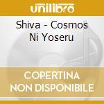 Shiva - Cosmos Ni Yoseru cd