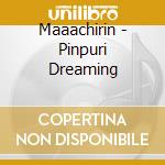 Maaachirin - Pinpuri Dreaming cd