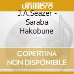J.A.Seazer - Saraba Hakobune cd