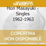 Hori Masayuki - Singles 1962-1963 cd