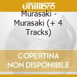 Murasaki - Murasaki (+ 4 Tracks) cd