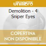 Demolition - 4 Sniper Eyes cd