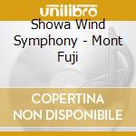 Showa Wind Symphony - Mont Fuji cd musicale di Showa Wind Symphony
