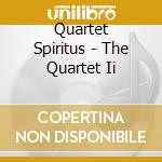 Quartet Spiritus - The Quartet Ii cd