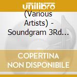 (Various Artists) - Soundgram 3Rd Anniversary Compilation cd