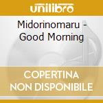 Midorinomaru - Good Morning cd