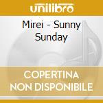 Mirei - Sunny Sunday cd