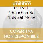 Insheart - Obaachan No Nokoshi Mono cd