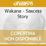 Wakana - Saxcess Story cd