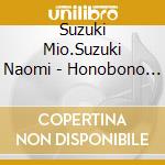 Suzuki Mio.Suzuki Naomi - Honobono Ongakukai cd