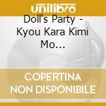 Doll's Party - Kyou Kara Kimi Mo Dorumizawapario! cd