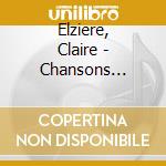 Elziere, Claire - Chansons D'Amour De Paris           - Eien No Chanson Meikyoku Shu cd musicale di Elziere, Claire