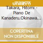 Takara, Hitomi - Piano De Kanaderu.Okinawa Natsu No Fuukei cd