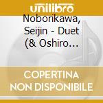Noborikawa, Seijin - Duet (& Oshiro Misako) cd