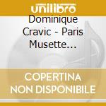Dominique Cravic - Paris Musette Special cd