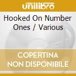 Hooked On Number Ones / Various cd