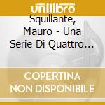 Squillante, Mauro - Una Serie Di Quattro Stagioni Italiane 'Estate' cd