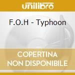F.O.H - Typhoon cd