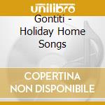 Gontiti - Holiday Home Songs cd