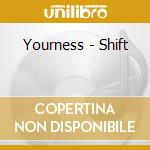 Yourness - Shift cd