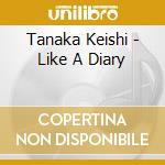 Tanaka Keishi - Like A Diary cd