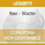 Nao - Wactin cd