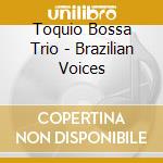 Toquio Bossa Trio - Brazilian Voices cd