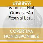 Various - Nuit Oranaise:Au Festival Les Escale cd