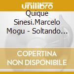 Quique Sinesi.Marcelo Mogu - Soltando Amarras cd
