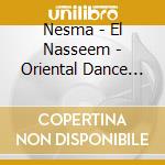 Nesma - El Nasseem - Oriental Dance Music cd