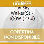Jun Sky Walker(S) - J(S)W (2 Cd) cd