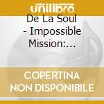 De La Soul - Impossible Mission: Operation cd musicale di De La Soul
