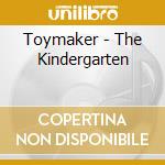 Toymaker - The Kindergarten cd