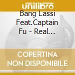 Bang Lassi Feat.Captain Fu - Real Refresher cd