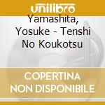 Yamashita, Yosuke - Tenshi No Koukotsu cd