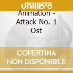 Animation - Attack No. 1 Ost cd