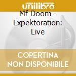 Mf Doom - Expektoration: Live cd