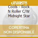 Cools - Rock N Roller C/W Midnight Star cd