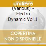 (Various) - Electro Dynamic Vol.1 cd