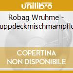Robag Wruhme - Wuppdeckmischmampflow cd