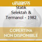 Statik Selektah & Termanol - 1982 cd