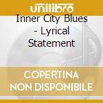 Inner City Blues - Lyrical Statement cd
