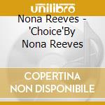 Nona Reeves - 'Choice'By Nona Reeves cd