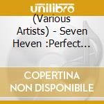 (Various Artists) - Seven Heven :Perfect Little Slices Of Soul. Funk And Funky Jazz From The cd