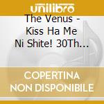 The Venus - Kiss Ha Me Ni Shite! 30Th Anniversary Box (12 Cd) cd