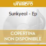 Sunkyeol - Ep cd